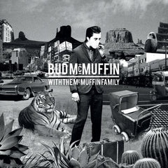 BUD MCMUFFIN "With the McMuffin family" LP